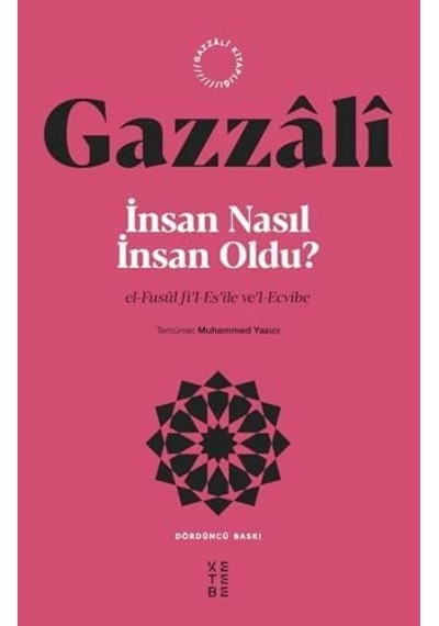 İnsan Nasıl İnsan Oldu : El-fusul Fi L-es İle Ve L-ecvibe