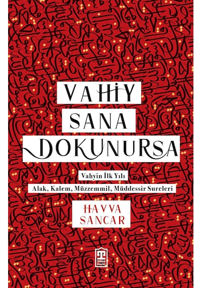 Vahiy Sana Dokunursa