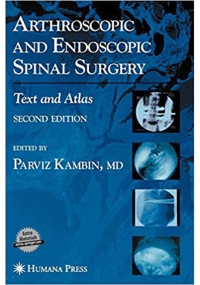 Arthroscopıc and Endoscopıc Spınal Surgery - Humana Press
