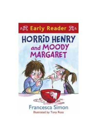 Horrid Henry And Moody Margaret Early Reader