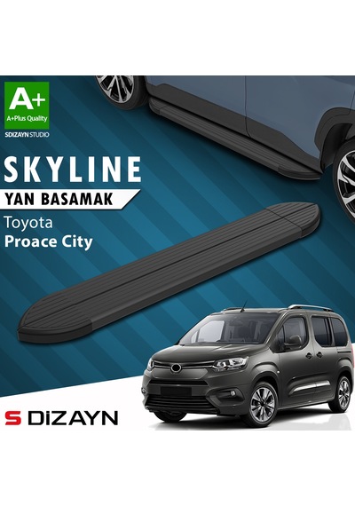 S-dizayn Toyota Proace City Kısa Şase Skyline Siyah Yan Basamak 203 Cm 2018 Üzeri A+ Kalite