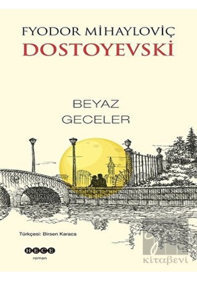Beyaz Geceler - Fyodor Mihayloviç Dostoyevski - Hece Yayınları