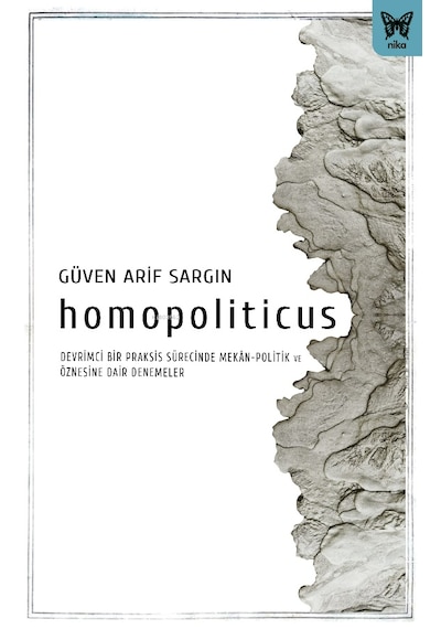 Homopoliticus Nika Yayınevi Güven Arif Sargın