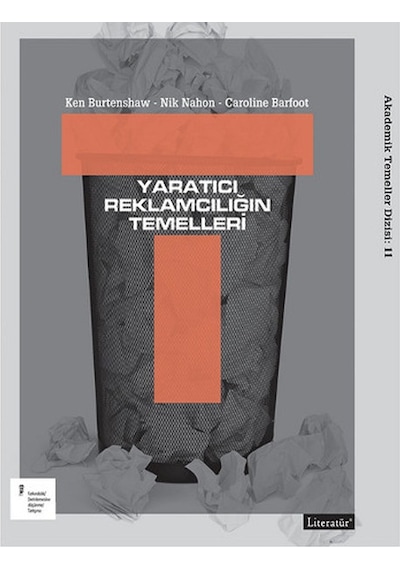 Yaratıcı Reklamcılığın Temelleri - Ken Burtenshaw -  Caroline Barfoot - Literatür Yayıncılık