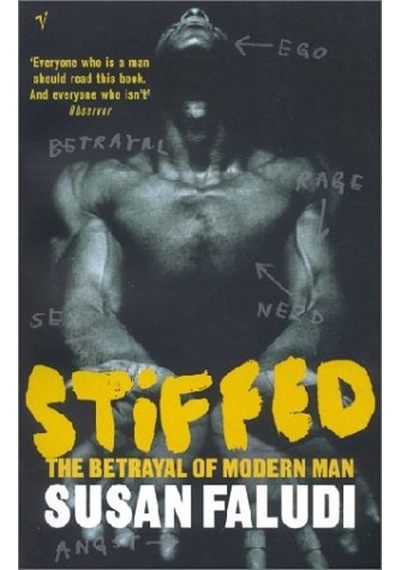 Stiffed The Betrayal Of Modern Man Susan Faludi Vintage;