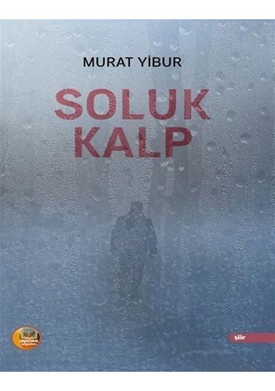Soluk Kalp / Murat Yibur