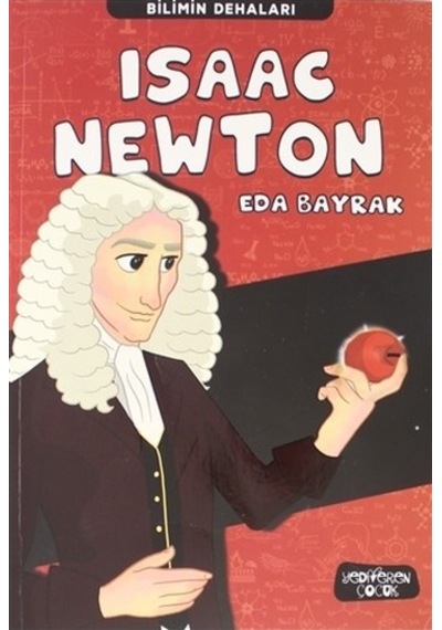 Bilimin Dehaları Isaac Newton - Eda Bayrak N11.4304