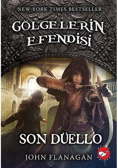 Gölgelerin Efendisi 14-Son Düello - John Flanagan - Beyaz Balina Yayınları