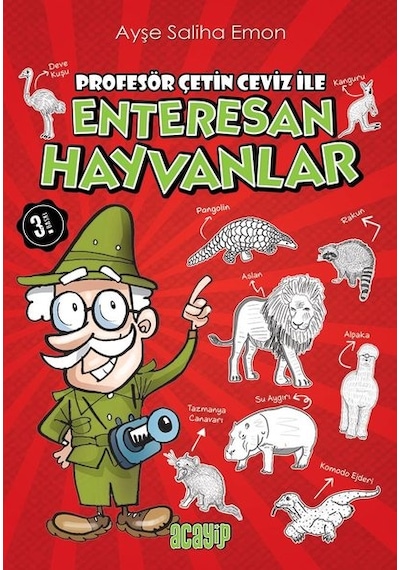 Profesör Çetin Ceviz İle Enteresan Hayvanlar - Ayşe Saliha Emon - Acayip