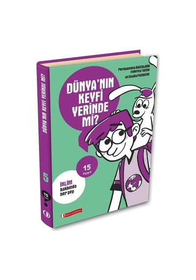 Dünyanın Keyfi Yerinde mi? İklim Hakkında Her Şey - 15 Soru Serisi - Claudia Pasquero - ODTÜ Yayıncılık