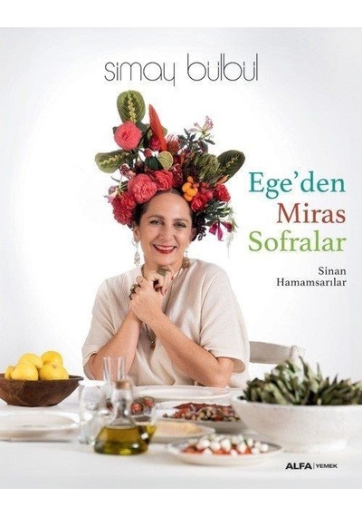 Ege'den Miras Sofralar Ciltli / Simay Bülbül
