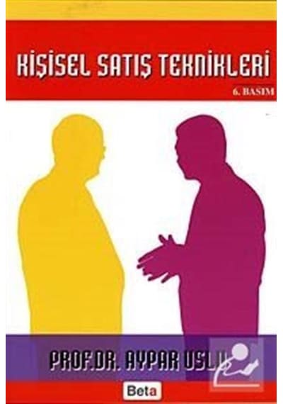 Kişisel Satış Teknikleri - Aypar Topkara Uslu - Beta Yayınları