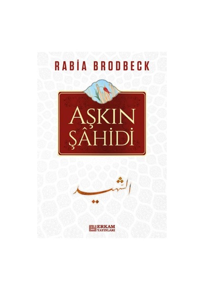 Aşkın Şahidi - Rabia Brodbeck 9786053029366