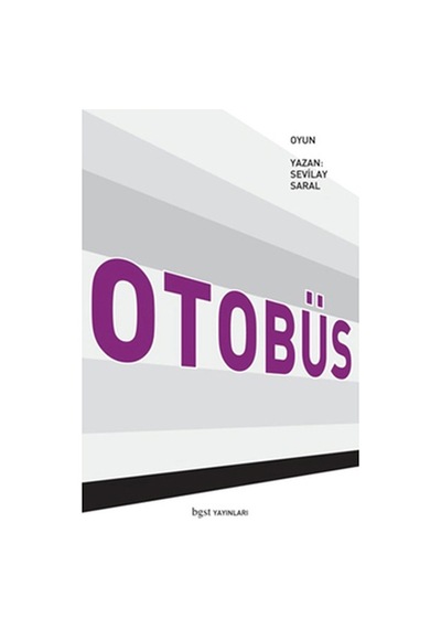 Otobüs - Sevilay Saral - BGST