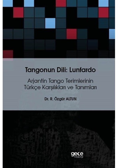 Tangonun Dili : Lunfardo / R. Özgür Altun