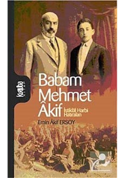 Babam Mehmet Akif / Emin Akif Ersoy 9789756743751
