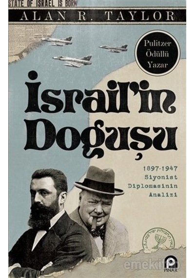 İsrailin Doğuşu1897  - 1947 Siyonist Diplomasinin Analizi - Pınar Yayıncılık