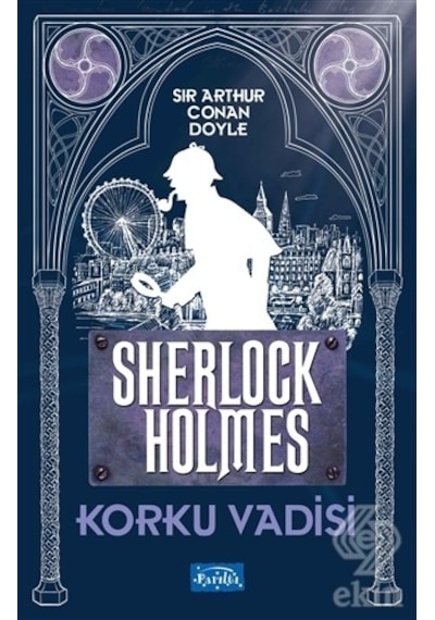 Korku Vadisi Sherlock Holmes/Sir Arthur Conan Doyle