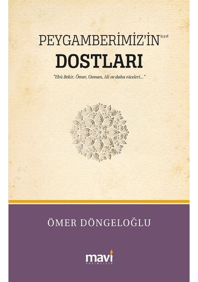 Peygamberimiz İn S.a.v Dostları / Hz.ebu Bekir, Hz.ömer, Hz....