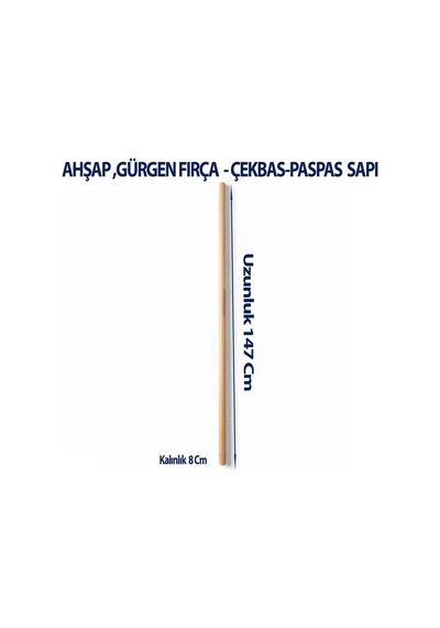 Gürgen Fırça-paspas-çekbas Sapı 147 Cm Uzunluk 8 Cm Kalınlık 1 Adet