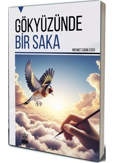 Gökyüzünde Bir Saka - Mehmet Sadık Eser - İBK