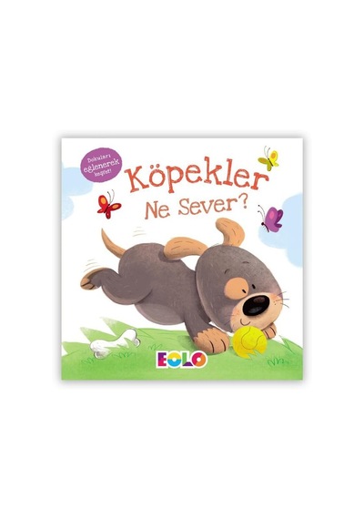 Köpekler Ne Sever?- Eolo