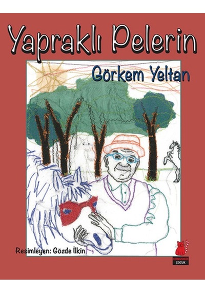 Yapraklı Pelerin - Görkem Yeltan - Kırmızı Kedi