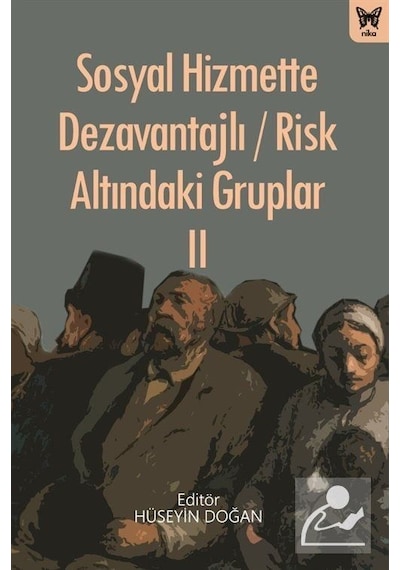 Sosyal Hizmette Dezavantajlı / Risk Altındaki Gruplar II