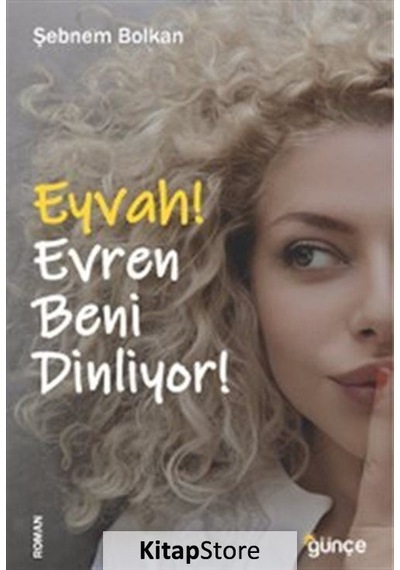 Kitapstore Eyvah Evren Beni Dinliyor / Şebnem Bolkan