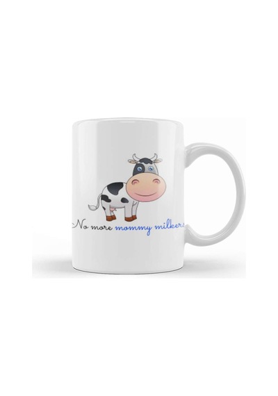 No More Mommy Milkers Kupa Bardak Porselen Karışık