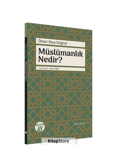Müslümanlık Nedir? - Ömer Rıza Doğrul - Büyüyenay Yayınları