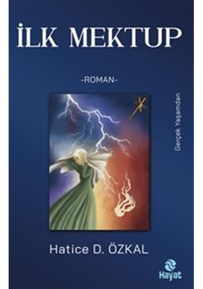 İlk Mektup / Hatice D. Özkal