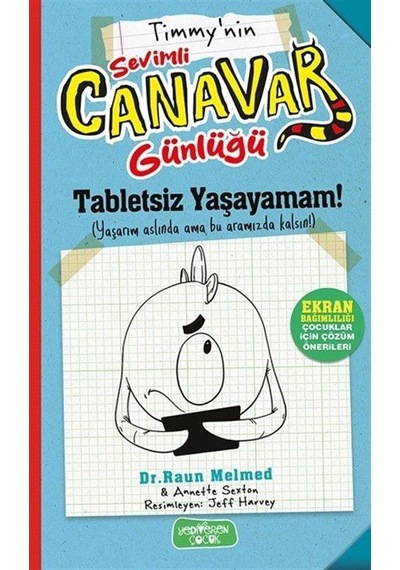 Tabletsiz Yaşayamam / Sevimli Canavar Günlüğü / Dr. Raun Melmed