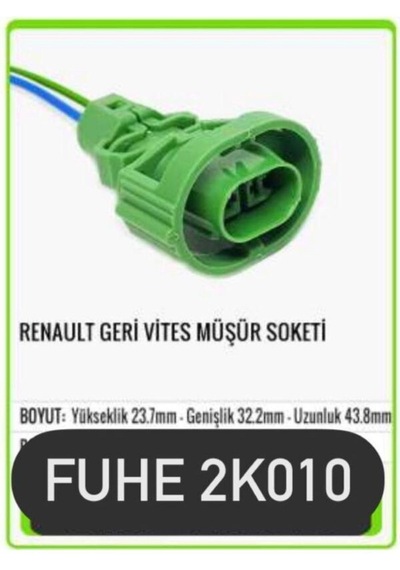 Fhe 2k010 Renault Geri Vites Müşür Soketi