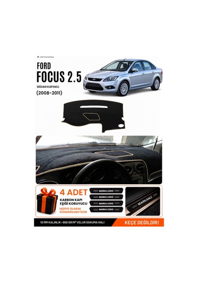 Ford Focus 2.5 Sedan Kapaklı 2008-2011 Uyumlu Torpido Örtüsü, Torpido Kılıfı - Siyah Bej
