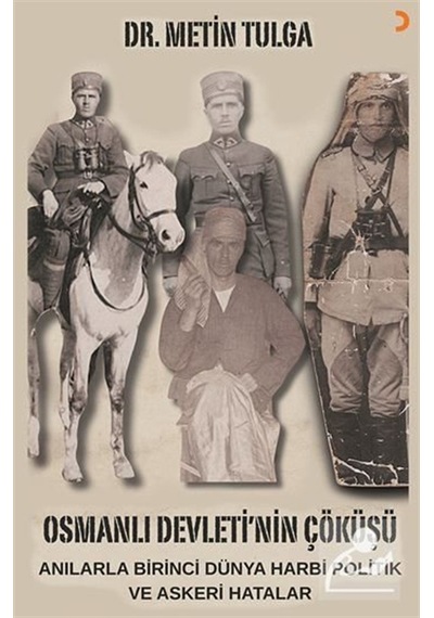 Osmanlı Devleti'nin Çöküşü & Anılarla Birinci Dünya Harbi Poli...
