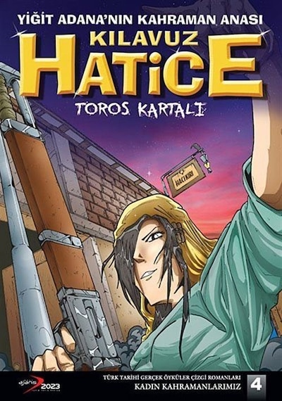 Yiğit Adana'nın Kahraman Anası Kılavuz Hatice