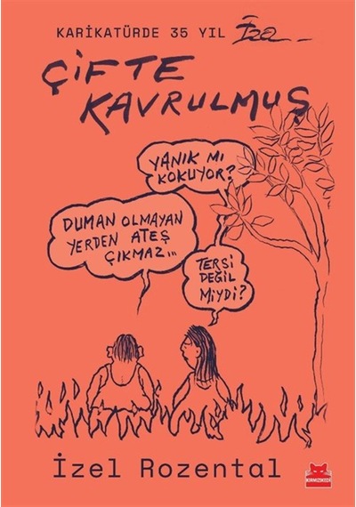 Çifte Kavrulmuş / İzel Rozental