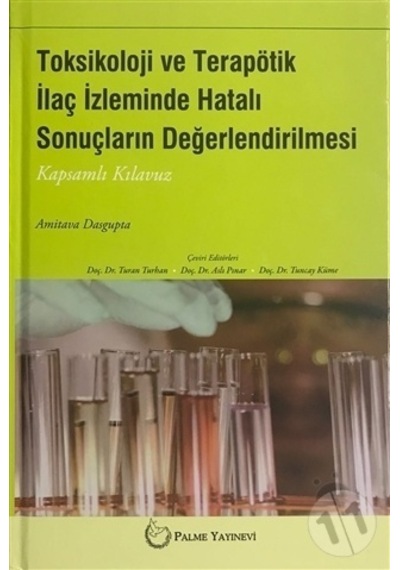 Toksikoloji Ve Terapötik İlaç İzleminde Hatalı Sonuçların Değer