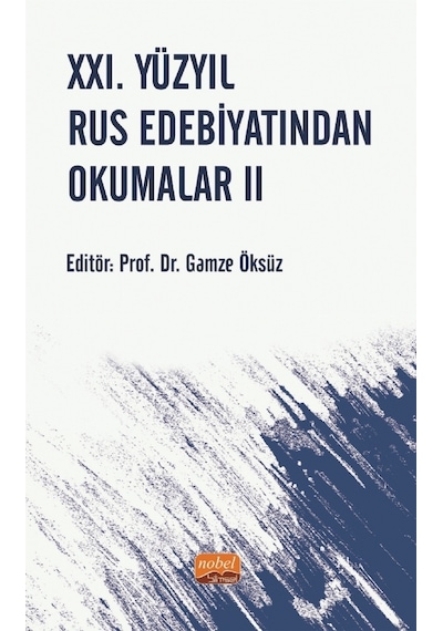 21. Yüzyıl Rus Edebiyatından Okumalar - 2- Nobel Bilimsel Eserler
