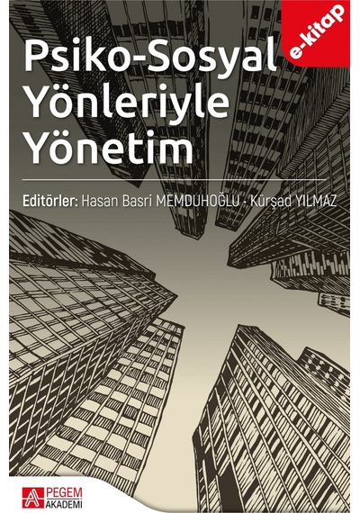 Psiko-sosyal Yönleriyle Yönetim E-kitap