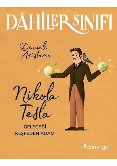 Dahiler Sınıfı - Nikola Tesla - Daniele Aristarco - Domingo Yayınevi