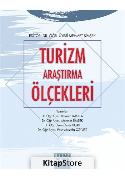 Turizm Araştırma Ölçekleri - Bayram Kanca - Detay Yayıncılık