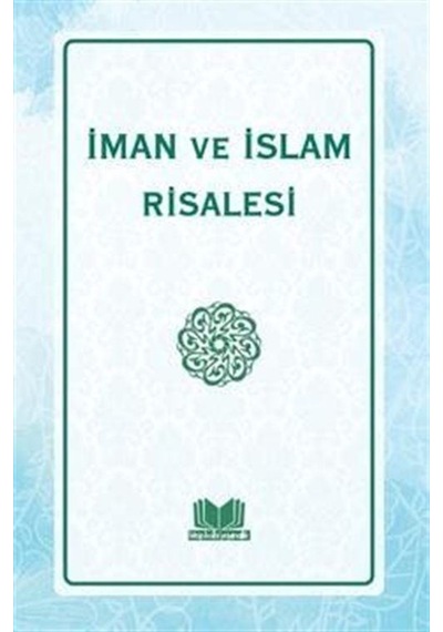İman ve İslam Risalesi- Kitap Kalbi Yayıncılık