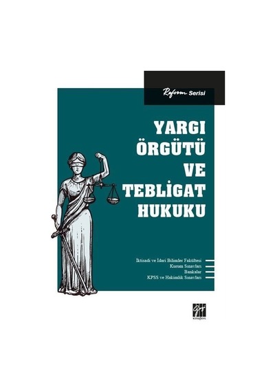 Yargı Örgütü ve Tebligat Hukuku / Kolektif
