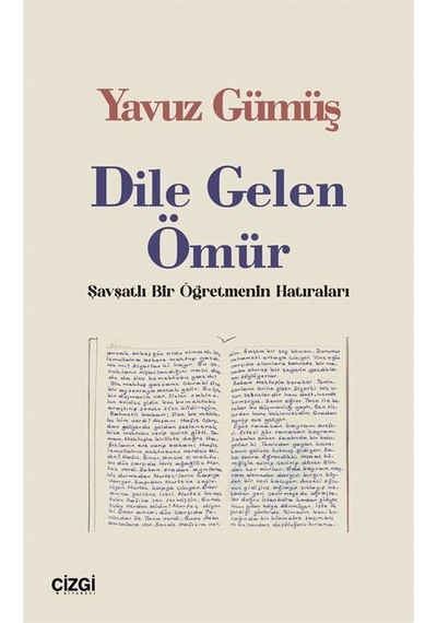 Dile Gelen Ömür / Yavuz Gümüş
