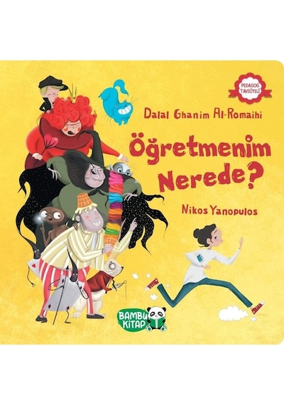 Öğretmenim Nerede? - Dalal Ghanim Al-Romaihi - Bambu Kitap