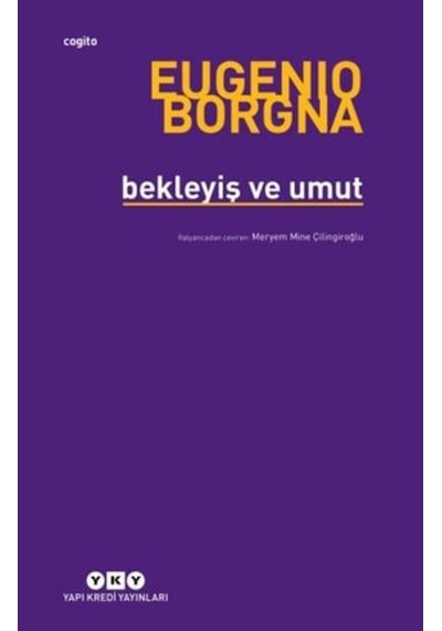 Bekleyiş ve Umut - Eugenio Borgna - Yapı Kredi Yayınları