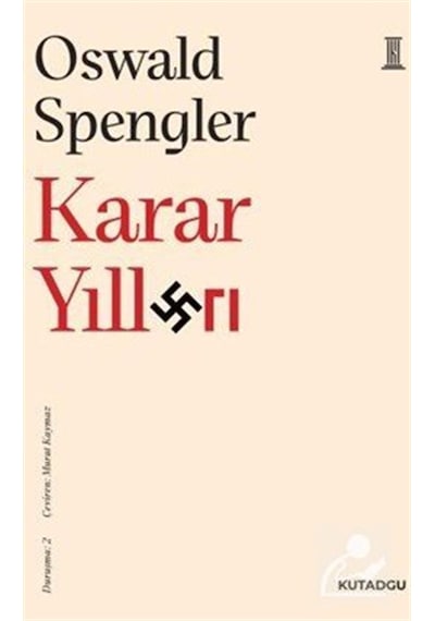 Karar Yılları / Oswald Spengler
