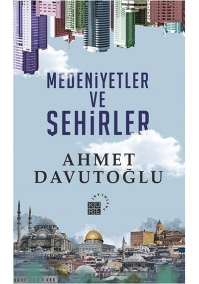 Medeniyetler ve Şehirler- Küre Yayınları